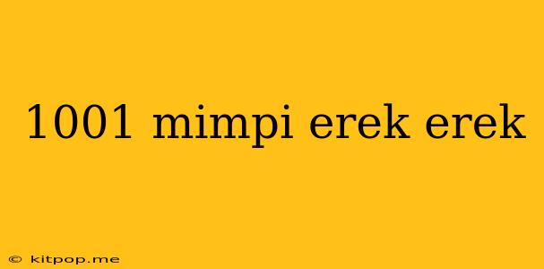 1001 Mimpi Erek Erek