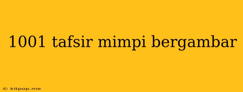 1001 Tafsir Mimpi Bergambar