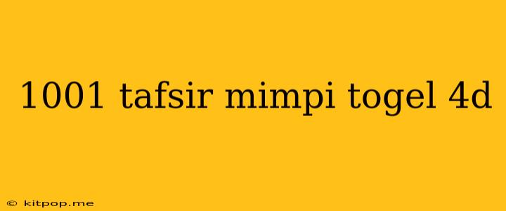 1001 Tafsir Mimpi Togel 4d