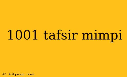 1001 Tafsir Mimpi