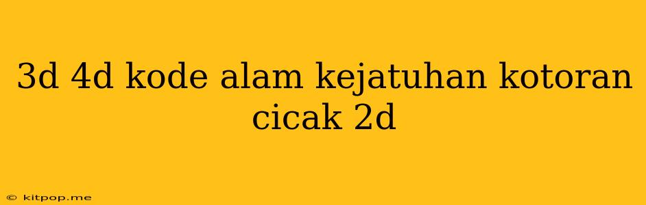 3d 4d Kode Alam Kejatuhan Kotoran Cicak 2d