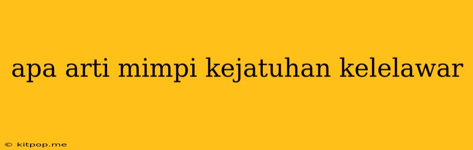 Apa Arti Mimpi Kejatuhan Kelelawar