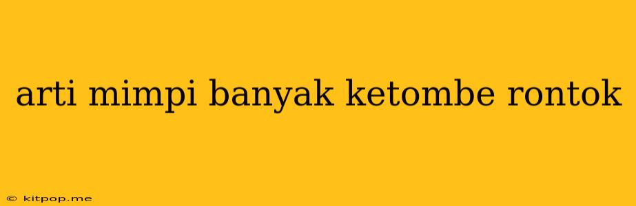 Arti Mimpi Banyak Ketombe Rontok