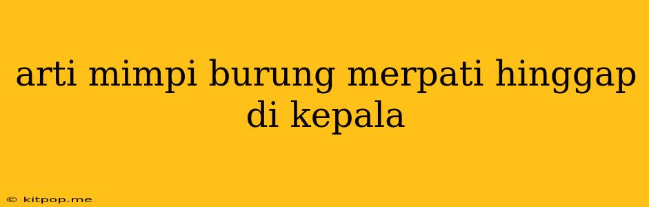 Arti Mimpi Burung Merpati Hinggap Di Kepala