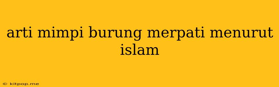 Arti Mimpi Burung Merpati Menurut Islam