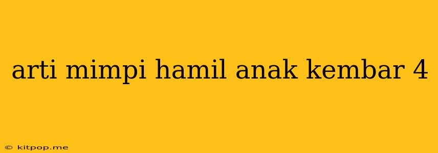 Arti Mimpi Hamil Anak Kembar 4