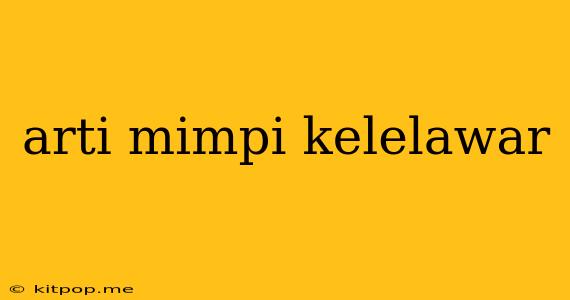 Arti Mimpi Kelelawar