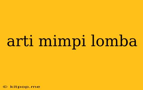 Arti Mimpi Lomba