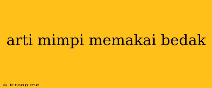 Arti Mimpi Memakai Bedak