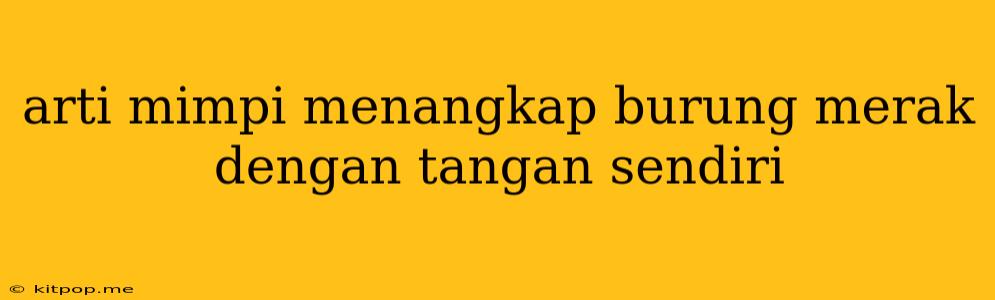 Arti Mimpi Menangkap Burung Merak Dengan Tangan Sendiri