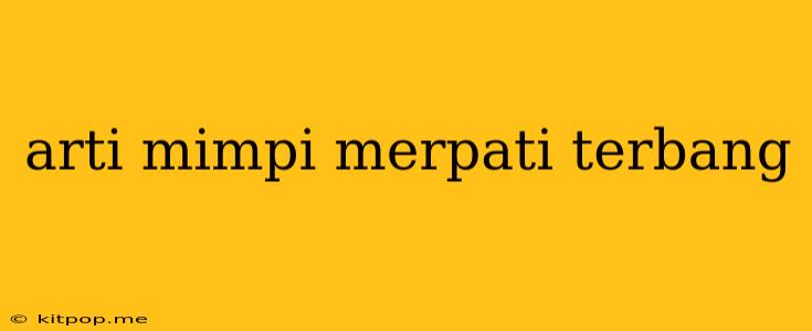 Arti Mimpi Merpati Terbang