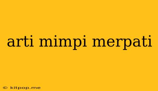 Arti Mimpi Merpati