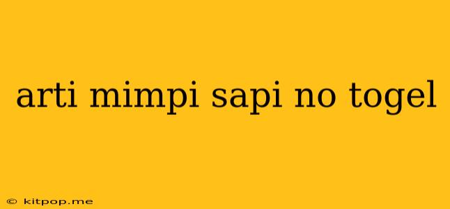 Arti Mimpi Sapi No Togel