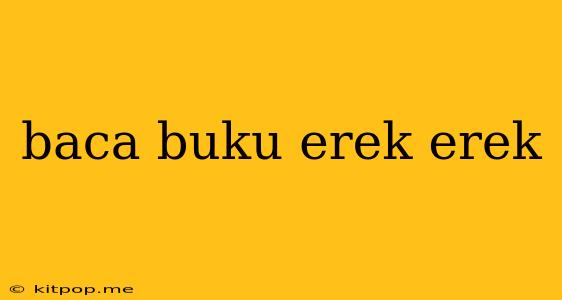 Baca Buku Erek Erek