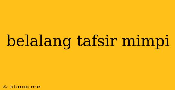 Belalang Tafsir Mimpi