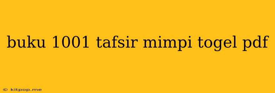 Buku 1001 Tafsir Mimpi Togel Pdf