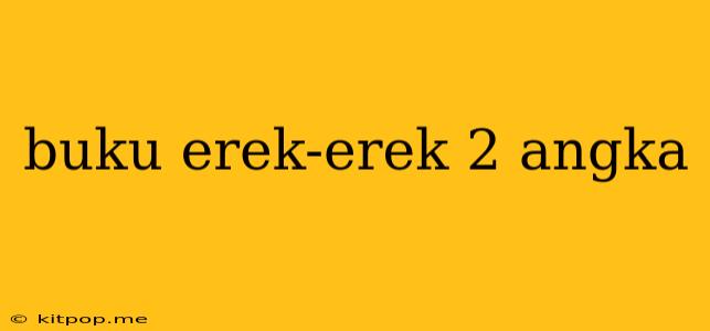 Buku Erek-erek 2 Angka