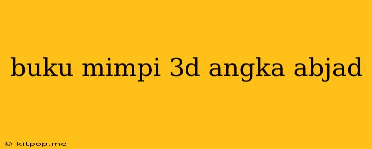 Buku Mimpi 3d Angka Abjad