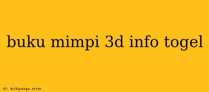 Buku Mimpi 3d Info Togel