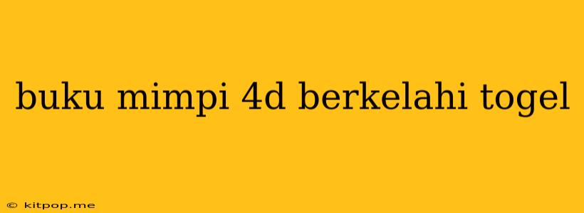 Buku Mimpi 4d Berkelahi Togel