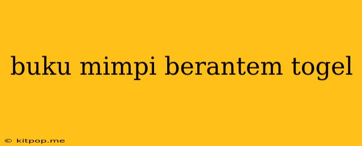 Buku Mimpi Berantem Togel