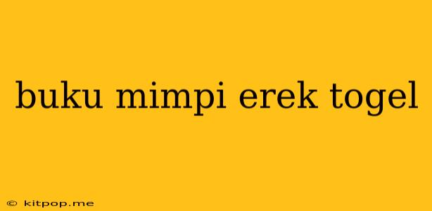 Buku Mimpi Erek Togel