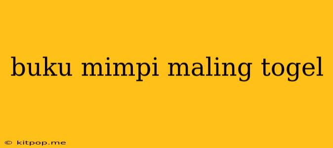 Buku Mimpi Maling Togel