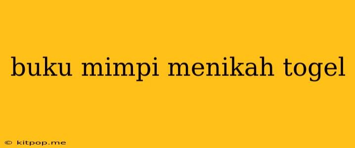 Buku Mimpi Menikah Togel