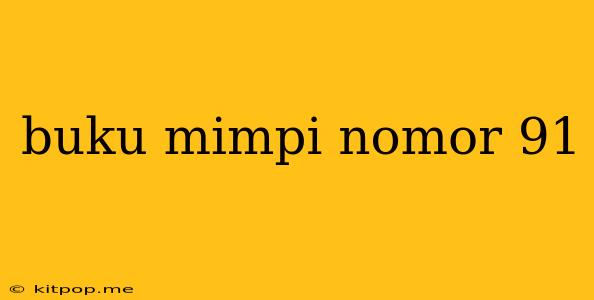 Buku Mimpi Nomor 91