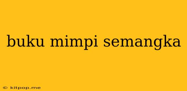 Buku Mimpi Semangka