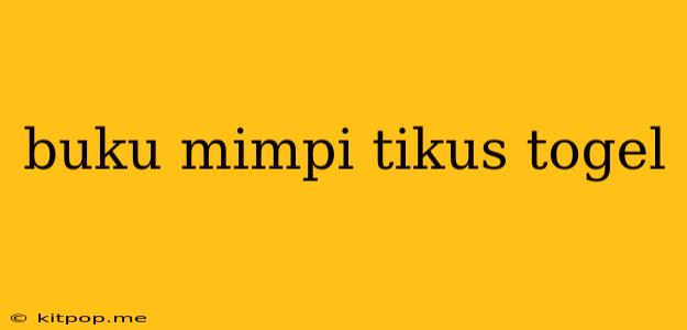 Buku Mimpi Tikus Togel