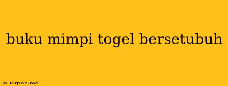 Buku Mimpi Togel Bersetubuh