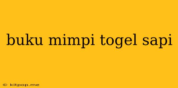 Buku Mimpi Togel Sapi