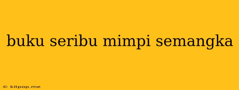 Buku Seribu Mimpi Semangka