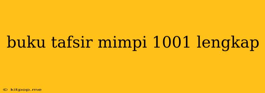 Buku Tafsir Mimpi 1001 Lengkap