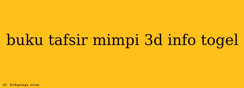 Buku Tafsir Mimpi 3d Info Togel