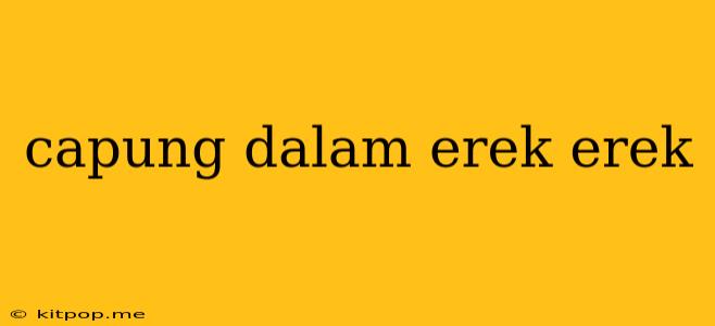 Capung Dalam Erek Erek