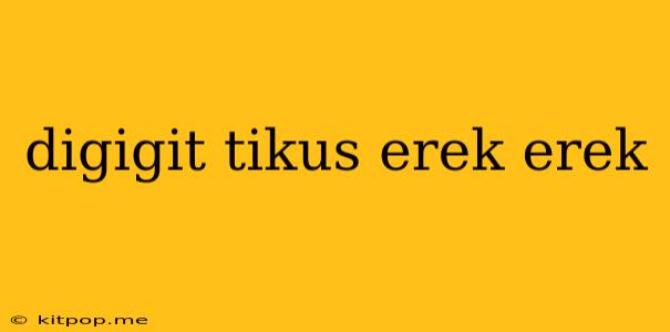 Digigit Tikus Erek Erek