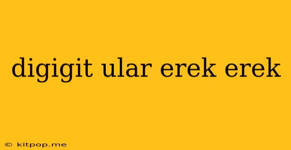 Digigit Ular Erek Erek