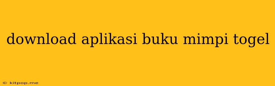 Download Aplikasi Buku Mimpi Togel