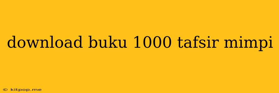 Download Buku 1000 Tafsir Mimpi