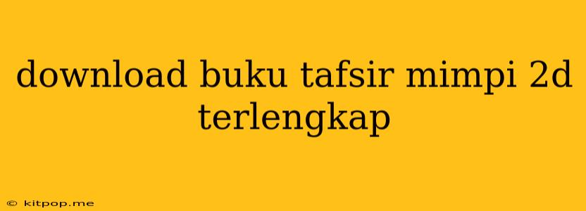 Download Buku Tafsir Mimpi 2d Terlengkap