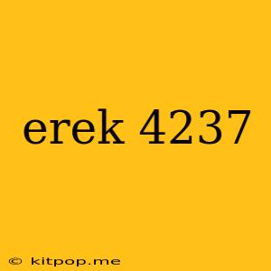 Erek 4237