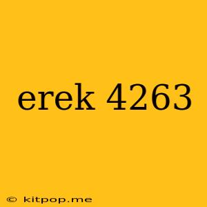 Erek 4263