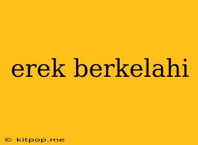 Erek Berkelahi