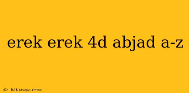 Erek Erek 4d Abjad A-z