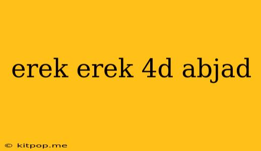 Erek Erek 4d Abjad