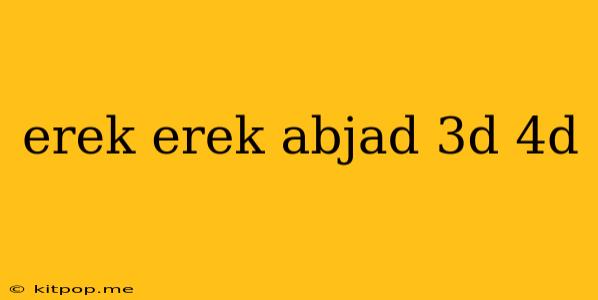 Erek Erek Abjad 3d 4d