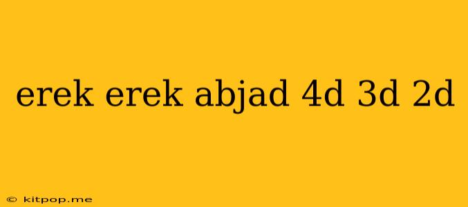 Erek Erek Abjad 4d 3d 2d