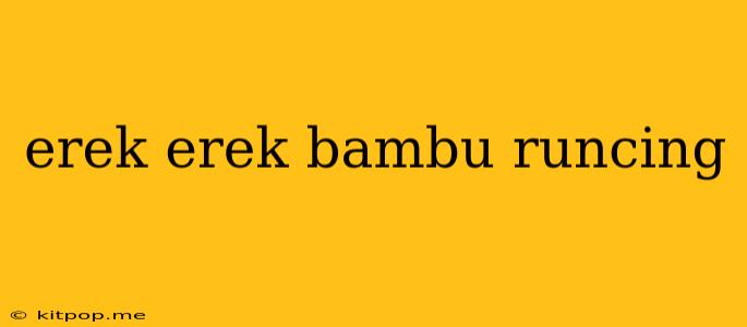 Erek Erek Bambu Runcing